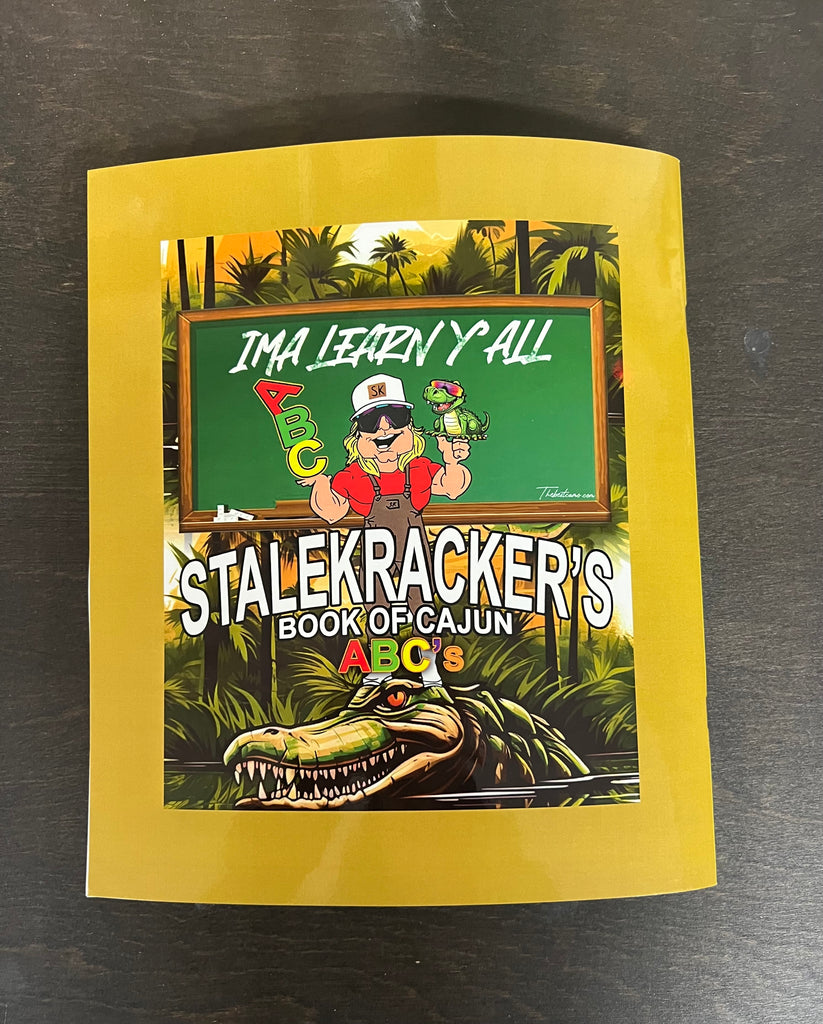 Stalekracker's Book of Cajun ABC's